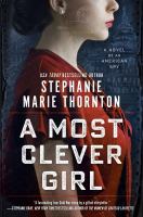 A most clever girl : a novel of an American spy