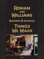 Roman and Williams buildings & interiors : things we made. Part one