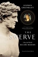 The swerve : [how the world became modern]