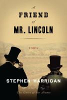 A friend of Mr. Lincoln