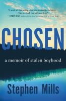 Chosen : a memoir of stolen boyhood