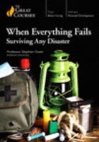 When everything fails : surviving any disaster