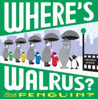 Where's Walrus? : and Penguin?