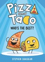 Pizza and Taco : who's the best