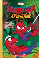 Spider-Ham. A pig in time : an original graphic novel