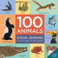 100 animals : a lift-the-flap book