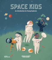 Space kids : an introduction for young explorers