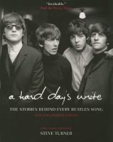 A hard day's write : the stories behind every Beatles song