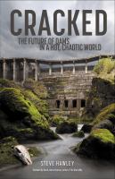 Cracked : the future of dams in a hot, chaotic world