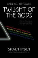 Twilight of the gods : a journey to the end of classic rock