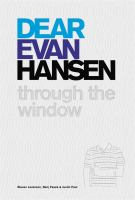 Dear Evan Hansen : through the window
