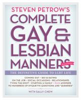 Steven Petrow's complete gay & lesbian manners : the definitive guide to LGBT life