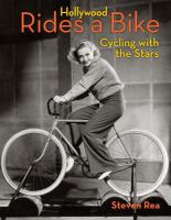 Hollywood rides a bike : cycling with the stars