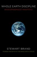 Whole earth discipline : an ecopragmatist manifesto