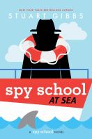 Spy school at sea : a spy school novel