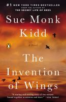The invention of wings : a novel