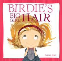 Birdie's big-girl hair