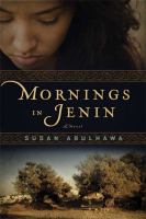 Mornings in Jenin : a novel