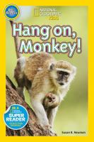 Hang on monkey!