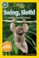 Swing sloth! : explore the rain forest