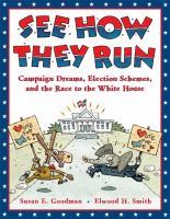 See how they run : campaign dreams, election schemes, and the race to the White House