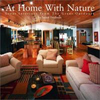 At home with nature : great interiors from the great outdoors