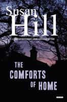 The comforts of home : a Chief Superintendent Simon Serrailler mystery