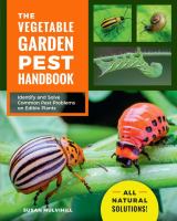 The vegetable garden pest handbook : identify and solve common pest problems on edible plants