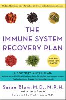 The immune system recovery plan : a doctor's 4-step program to treat autoimmune disease