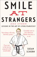 Smile at strangers : and other lessons in the art of living fearlessly