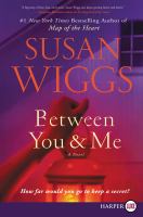 Between you & me : a novel