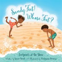 Sandy feet! whose feet? : footprints on the shore