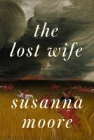 The lost wife : a novel