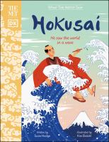 Hokusaí : he saw the world in a wave
