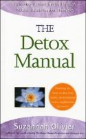 The detox manual : achieving optimal health through natural detoxification therapies