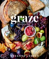 Graze : inspiration for small plates and meandering meals