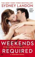 Weekends required : a Danvers novel