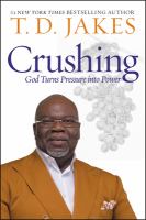 Crushing : God turns pressure into power \