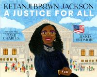 Ketanji Brown Jackson : a justice for all