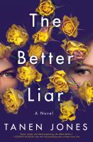 The better liar : a novel
