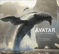 The art of Avatar : the way of water