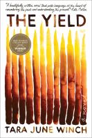 The yield : a novel