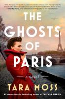 The ghosts of Paris : a novel