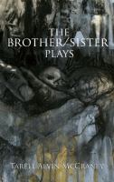 The brother/sister plays