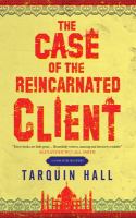 The case of the reincarnated client : from the files of Vish Puri, India's most private investigator