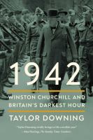 1942 : Winston Churchill and Britain's darkest hour