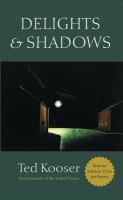 Delights and shadows : poems