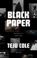 Black paper : writing in a dark time