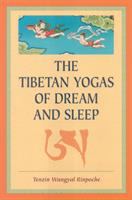 The Tibetan yogas of dream and sleep