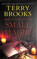 Small magic : short fiction 1977-2020